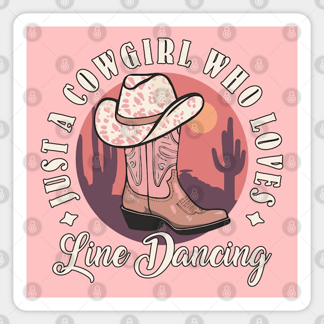 Line Dancing Just A Cowgirl Who Loves Line Dancing Country Dance Magnet by FloraLi